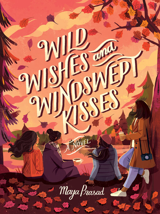 Title details for Wild Wishes and Windswept Kisses by MAYA PRASAD - Available